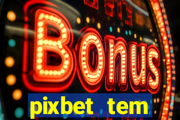 pixbet tem pagamento antecipado